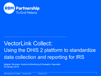 VectorLink Collect: Using the DHIS 2 Platform to Standardize Data Collection and Reporting for IRS